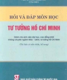 Ebook Hỏi và đáp môn học Tư tưởng Hồ Chí Minh - PGS.TS. Phạm Ngọc Anh