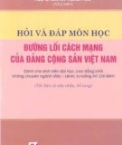 Ebook Hỏi và đáp môn học Đường lối cách mạng của Đảng Cộng sản Việt Nam - NXB Chính trị Quốc gia